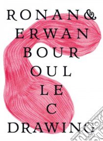 Drawing libro in lingua di Bouroullec Ronan (EDT), Bouroullec Erwan (EDT), Windlin Cornel (EDT)