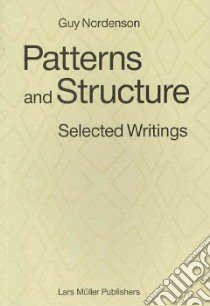 Patterns and Structure libro in lingua di Nordenson Guy