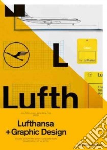 Lufthansa and Graphic Design libro in lingua di Muller Jens (EDT), Weiland Karen (EDT)