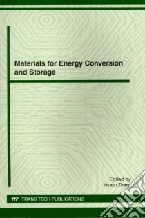 Materials for Energy Conversion and Storage libro in lingua di Zhang Huaya (EDT)