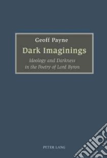 Dark Imaginings libro in lingua di Payne Geoff