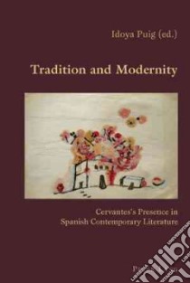 Tradition and Modernity libro in lingua di Puig Idoya (EDT)