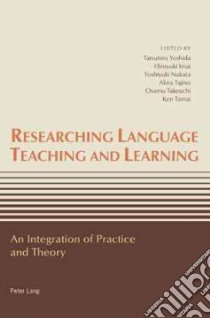 Researching Language Teaching and Learning libro in lingua di Yoshida Tatsuhiro (EDT), Imai Hiroyuki (EDT), Nakata Yoshiyuki (EDT), Takeuchi Osamu (EDT), Tamai Ken (EDT)