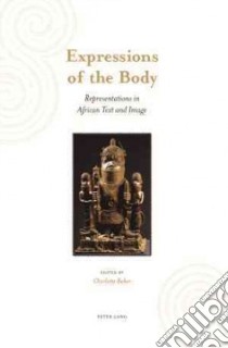 Expressions of the Body libro in lingua di Baker Charlotte (EDT)