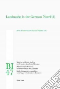 Landmarks in the German Novel libro in lingua di Hutchinson Peter (EDT), Minden Michael (EDT)