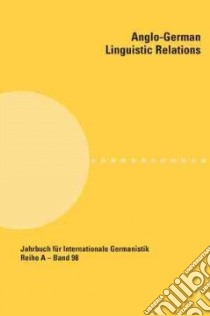 Anglo-German Linguistic Relations libro in lingua di Pfalzgraf Falco (EDT), Rash Felicity (EDT)