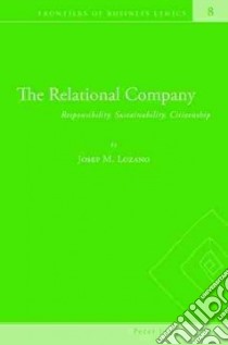 The Relational Company libro in lingua di Lozano Josep M.