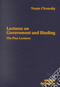 Lectures on Government and Binding libro in lingua di Chomsky Noam
