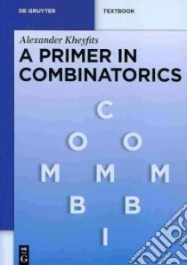A Primer in Combinatorics libro in lingua di Kheyfits Alexander
