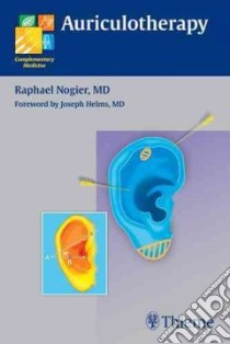 Auriculotherapy libro in lingua di Nogier Raphael M.D.