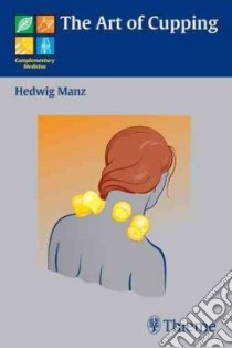 The Art of Cupping libro in lingua di Manz Hedwig