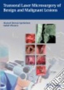 Transoral Laser Microsurgery of Benign and Malignant Lesions libro in lingua di Bernal-Sprekelsen Manuel M.D. Ph.D., Vilaseca Isabel M.D. Ph.D.