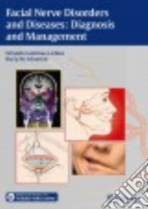 Facial Nerve Disorders and Diseases libro in lingua di Guntinas-Lichius Orlando M.D., Schaitkin Barry M. M.D.