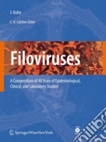 Filoviruses libro in lingua di Kuhn Jens H., Calisher Charles H.