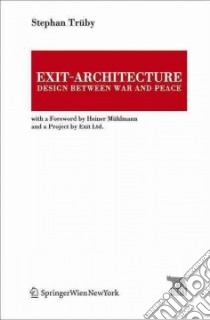 Exit-Architecture libro in lingua di Trnby Stephan
