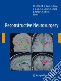 Reconstructive Neurosurgery libro in lingua di Chiu W. T. (EDT), Kao Ming-chien (EDT), Hung C. C. (EDT), Lin S. Z. (EDT), Chen H. J. (EDT)