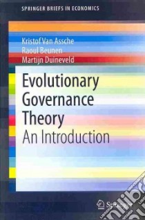Evolutionary Governance Theory libro in lingua di Van Assche Kristof, Beunen Raoul, Duineveld Martijn