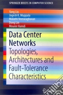 Data Center Networks libro in lingua di Liu Yang, Muppala Jogesh K., Veeraraghavan Malathi, Lin Dong, Hamdi Mounir