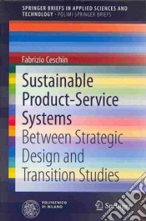 Sustainable Product-Service Systems libro in lingua di Ceschin Fabrizio