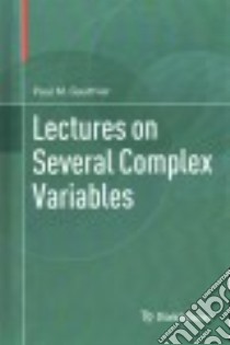 Lectures on Several Complex Variables libro in lingua di Gauthier Paul M.