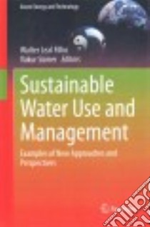 Sustainable Water Use and Management libro in lingua di Filho Walter Leal (EDT), Sümer Vakur (EDT)