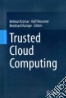 Trusted Cloud Computing libro in lingua di Krcmar Helmut (EDT), Reussner Ralf (EDT), Rumpe Bernhard (EDT)