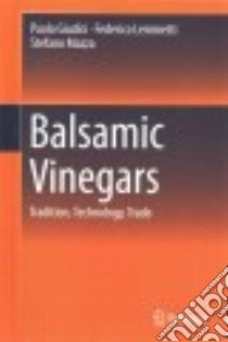 Balsamic Vinegars libro in lingua di Giudici Paolo, Lemmetti Federico, Mazza Stefano