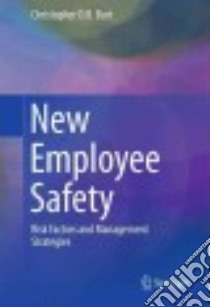New Employee Safety libro in lingua di Burt Christopher D. B.