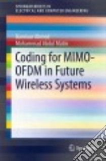 Coding for MIMO-OFDM in Future Wireless Systems libro in lingua di Ahmed Bannour, Matin Mohammad Abdul