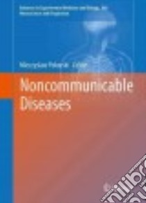 Noncommunicable Diseases libro in lingua di Pokorski Mieczyslaw (EDT)