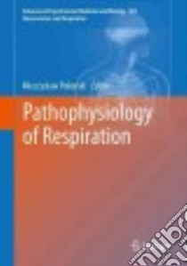 Pathophysiology of Respiration libro in lingua di Pokorski Mieczyslaw (EDT)