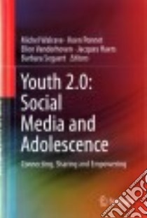 Youth 2.0 libro in lingua di Walrave Michel (EDT), Ponnet Koen (EDT), Vanderhoven Ellen (EDT), Haers Jacques (EDT), Segaert Barbara (EDT)