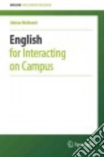 English for Interacting on Campus libro in lingua di Wallwork Adrian