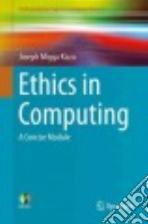 Ethics in Computing libro in lingua di Kizza Joseph Migga