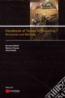 Handbook of Tunnel Engineering libro in lingua di Maidl Bernhard, Thewes Markus, Maidl Ulrich