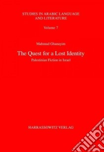 The Quest for a Lost Identity libro in lingua di Ghanayim Mahmud