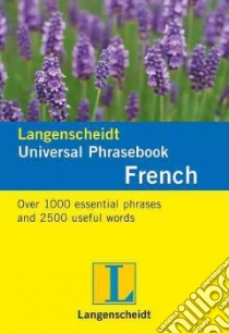 Langenscheidt Universal-Phrasebook French libro in lingua di Langenscheidt Editorial Staff (EDT)