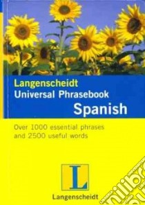 Langenscheidt Universal-Phrasebook Spanish libro in lingua di Langenscheidt (EDT)