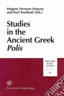 Studies in the Ancient Greek Polis libro in lingua di Hansen Mogens Herman (EDT), Raaflaub Kurt (EDT)