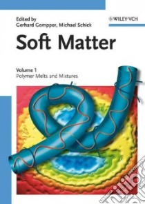 Soft Matter libro in lingua di Gompper Gerhard (EDT), Schick Michael (EDT)