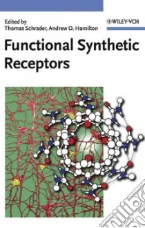 Functional Synthetic Receptors libro in lingua di Schrader Thomas (EDT), Hamilton Andrew D. (EDT)