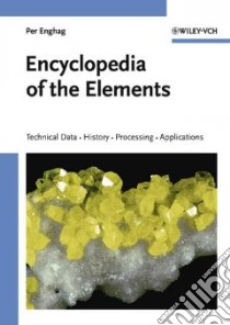 Encyclopedia Of The Elements libro in lingua di Enghag Per