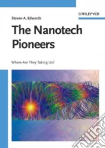 The Nanotech Pioneeers libro in lingua di Edwards Steven A.