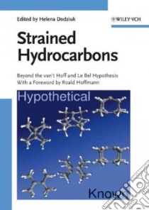 Strained Hydrocarbons libro in lingua di Dodziuk Helena (EDT), Hoffmann Roald (FRW)