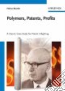 Polymers, Patents, Profits libro in lingua di Martin Heinz