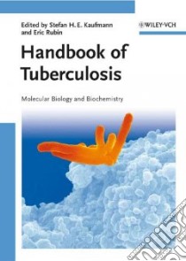 Handbook of Tuberculosis libro in lingua di Kaufmann Stefan H. E. (EDT), Rubin Eric (EDT)