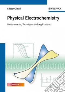 Physical Electrochemistry libro in lingua di Gileadi Eliezer