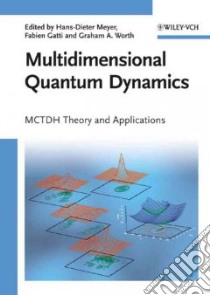 Multidimensional Quantum Dynamics libro in lingua di Meyer Hans-dieter (EDT), Gatti Fabien (EDT), Worth Graham A. (EDT)