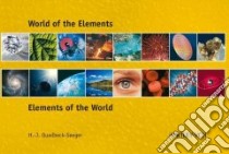 World of the Elements libro in lingua di Hans-Jürgen Quadbeck-Seeger