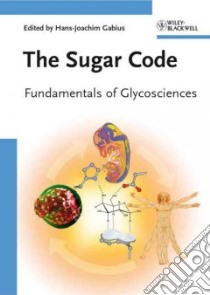 The Sugar Code libro in lingua di Gabius Hans-Joachim (EDT)